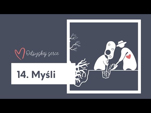 ❤ Odzyskaj Serce - Temat 14: Myśli