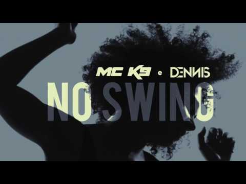 Mc K9 e Dennis - No Swing ( Áudio CD )