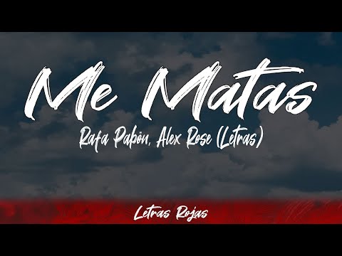 Rafa Pabön, Alex Rose - Me Matas (Lyrics/Letra) | #WingLyrics