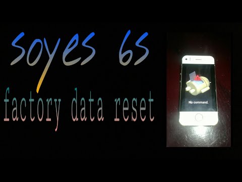 soyes 6s factory data reset -new system