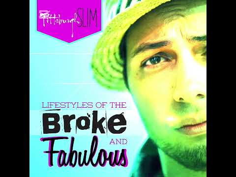 Pittsburgh Slim - Lifestyles of the Broke & Fabulous