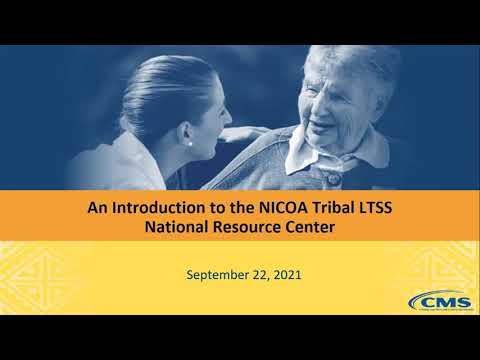 An Introduction to the NICOA Tribal LTSS National Resource Center