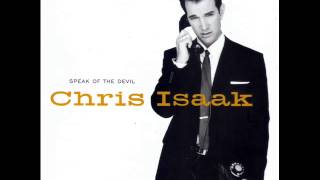 Chris Isaak - Walk Slow