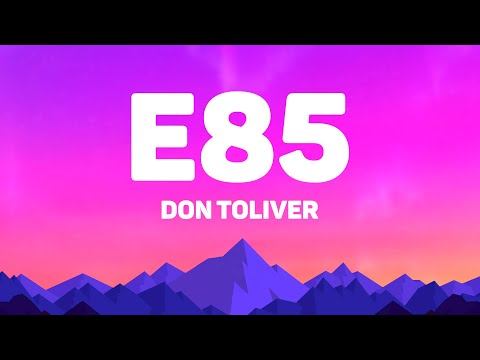 Don Toliver - E85 (Lyrics)