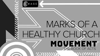 Marks Of A Healthy Church | Acts 2 | Week 2