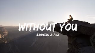 Download lagu Braaten & Aili - Without You (Tiktok Version) originally from Avicii (Lyrics) mp3
