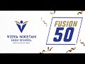 Fusion 50 Vidya Niketan High School S Grand Annual Function Live Now