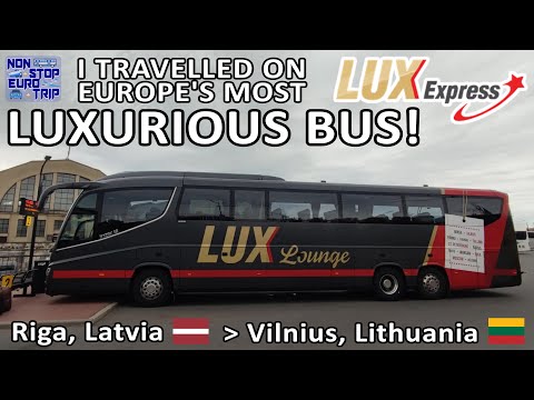 EUROPE'S MOST LUXURIOUS BUS / LUXEXPRESS FROM RIGA, LATVIA TO VILNIUS, LITHUANIA