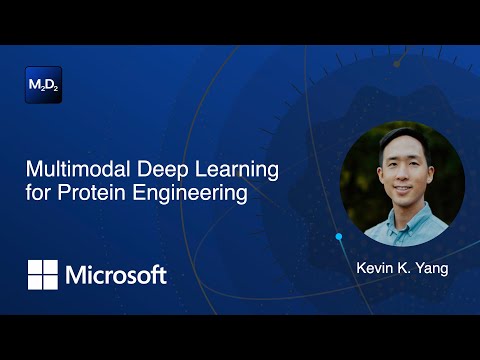 Multimodal Deep Learning for Protein Engineering | Kevin K. Yang
