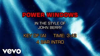 John Berry - Power Windows (Karaoke)