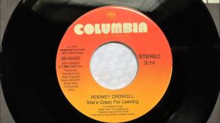 She's Crazy For Leaving , Rodney Crowell , 1988 Vinyl 45RPM