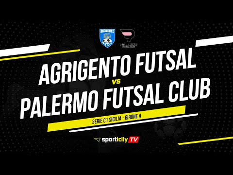 Agrigento Futsal - Palermo Futsal Club LIVE | Serie C1 Sicilia | Diretta Futsal