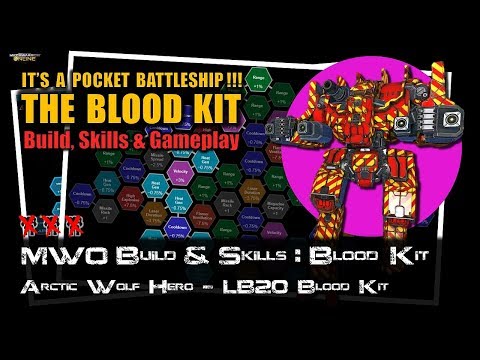 [BRxV] MWO Build & Skills : Blood Kit - Artic Wolf Hero (LB20 BoomWolf)