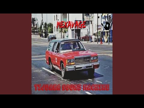 Tijuana Sound Machine (Original Mix)
