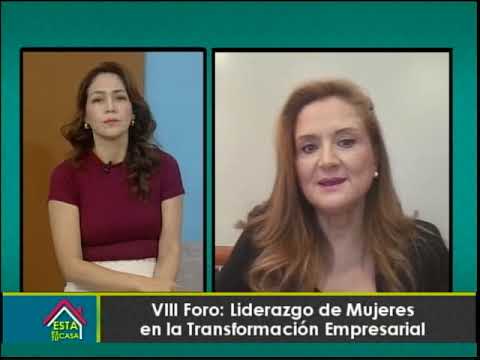 VIII Foro Liderazgo de mujeres en la transformación empresarial