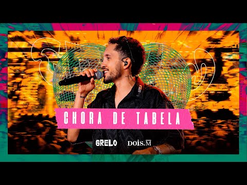 Grelo - CHORA DE TABELA (Ao Vivo em Salvador)