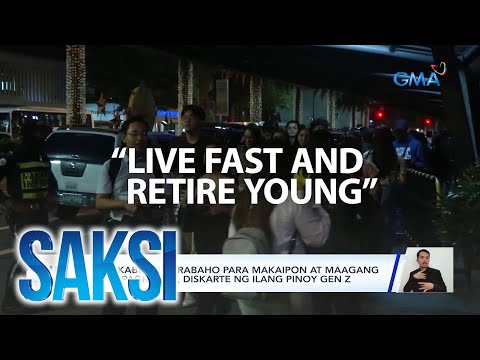 Kabi-kabilang trabaho para makaipon at maagang makapagretiro, diskarte ng ilang Pinoy Gen Z Saksi