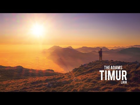 The Adams - Timur (Lirik)