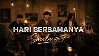 Download lagu Sheila On 7 – Hari Bersamanya | Cover mp3