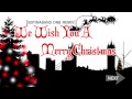 We Wish You A Merry Christmas | Drum and Bass ...
