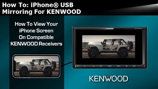 How To: iPhone USB Mirroring – KENWOOD DMX9707S
