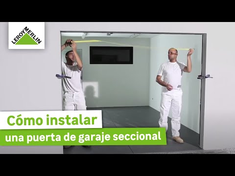 Cómo instalar una puerta de garaje seccional | LEROY MERLIN