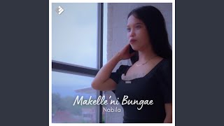 Download lagu Makelle'ni Bungae mp3