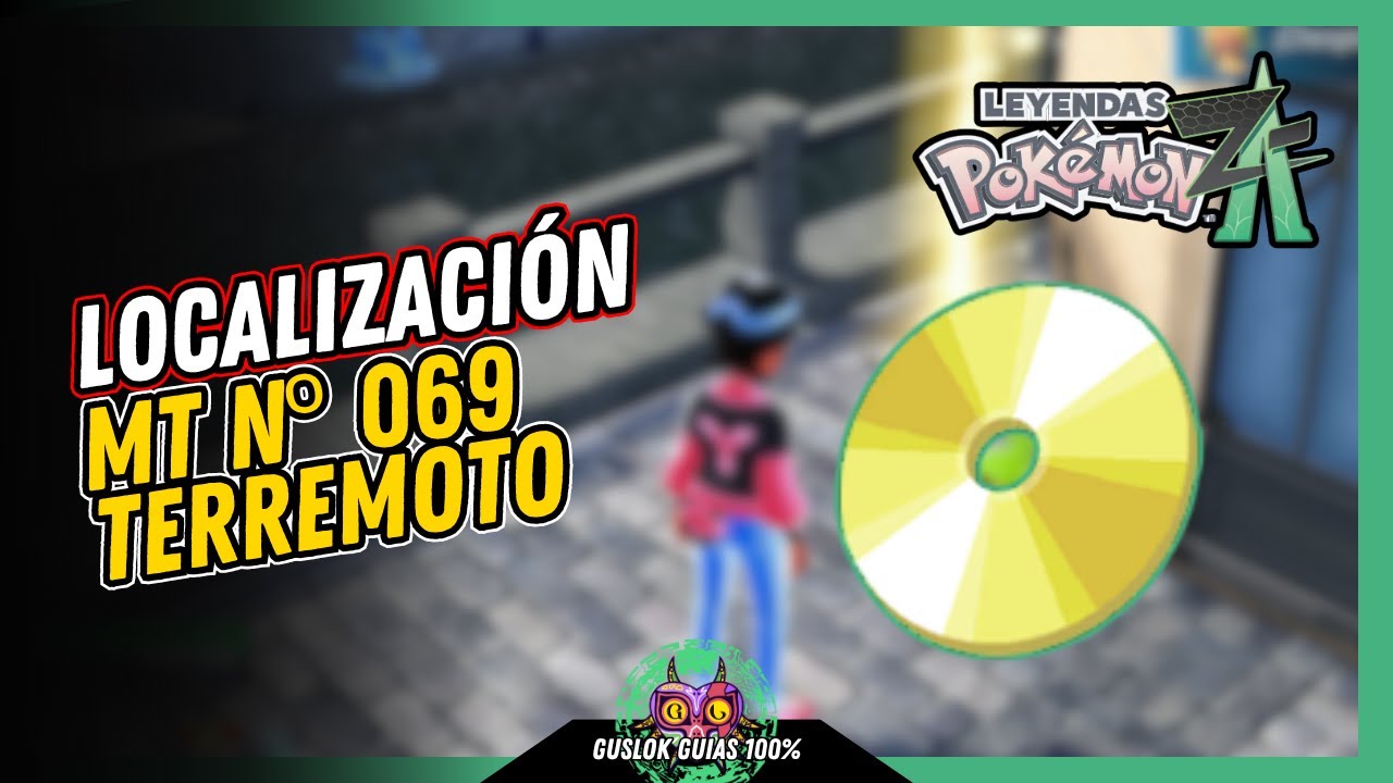 UBICACIÓN de la MT N.º 069: TERREMOTO | GUÍA 100% | 💯Leyendas Pokemon: Z-A🏆 UBICACIÓN de la MT N.º 069: TERREMOTO | GUÍA 100% | 💯Leyendas Pokemon: Z-A🏆