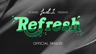 Level 1 - Refresh Official Movie Trailer