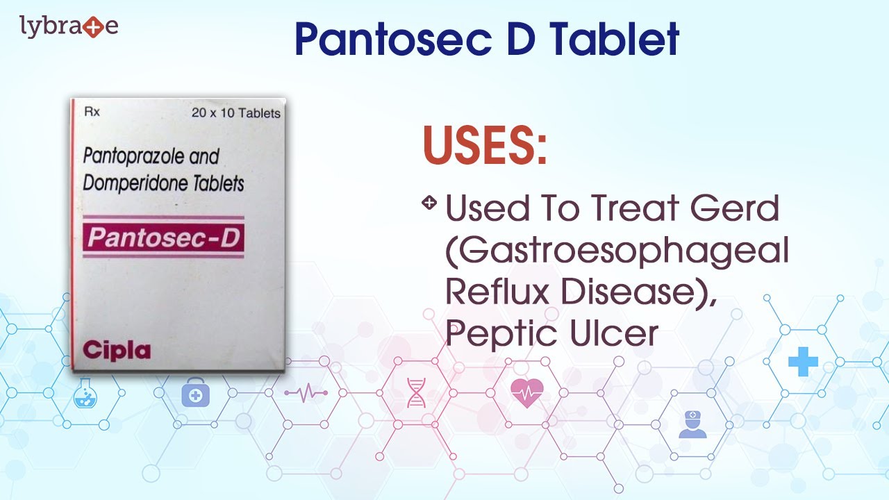 Pantosec D Tablet: Uses, Side Effects, Contraindications, Key Highlights, Dosage With Interactions