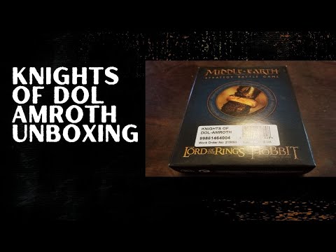 Middle-Earth SBG - KNIGHTS OF DOL AMROTH on Foot Unboxing