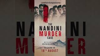 The Nandini Murder Case | A platform8 Original Series | Releasing On 18th August video