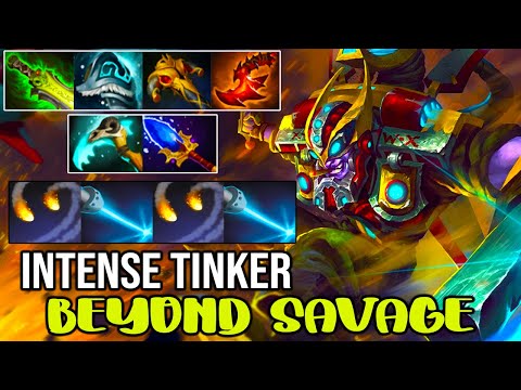 BEYOND SAVAGE - INTENSE TINKER - BEST TEAM FIGHT - DOTA 2 GAMEPLAY