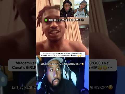 Lil Tjay exposes Kai cenats girlfriend (gigi) for cheating on him#kaicenat #liltjay #gigi #akademiks