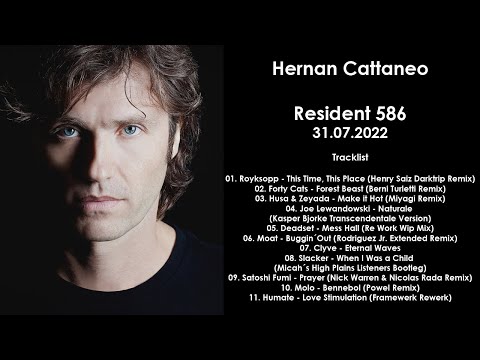 HERNAN CATTANEO (Argentina) @ Resident 586 31.07.2022