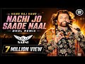 NACHI JO SAADE NAAL REMIX HANS RAJ HANS DJ SAINI WEDDING SPECIAL OLD PUNJABI TOP BHANGRA SONG