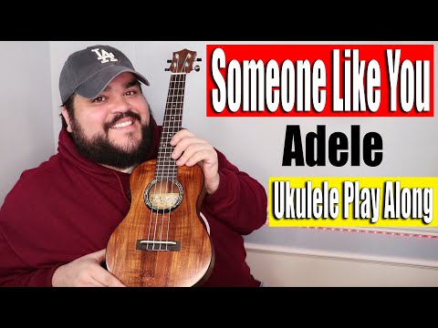 SOMEONE LIKE YOU - ADELE | Ukulele Cover & Play Along with Chords