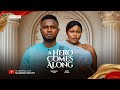 A HERO COMES ALONG MAURICE SAM RUTH KADIRI 2024 FULL NIGERIAN MOVIES
