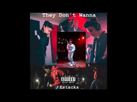 Estacks - "They Don't Wanna" (Official Audio) Prod. Yung Pear