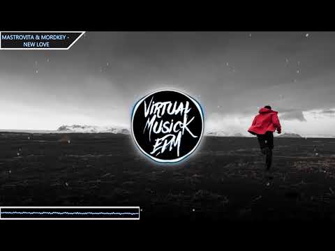 Mastrovita & Mordkey - New Love