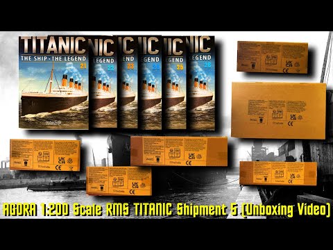 AGORA Models 1:200 Scale Build the RMS TITANIC Shipment 5 (Unboxing Video)