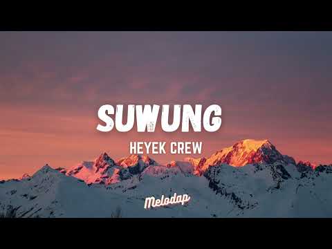 Heyek Crew - Suwung (Lyrics / Lyrics Video)