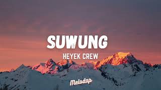 Download lagu Heyek Crew Suwung... mp3