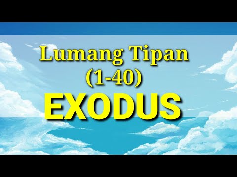 Ang Banal na Aklat "BIBLIA" Exodo (1-40) 2 Lumang Tipan Tagalog Audio Bible Full Chapter