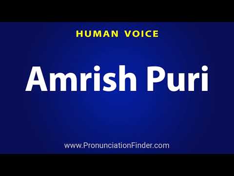 How To Pronounce Amrish Puri