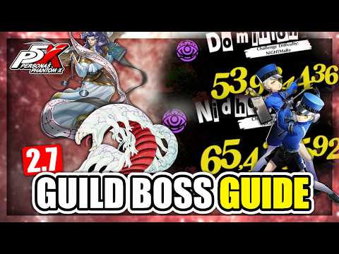 DOMINION & NIDHOGGR Guild Boss Guide | P5X 2.7