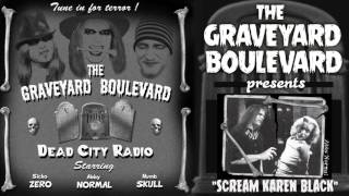 Graveyard Boulevard - Scream Karen Black