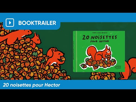 20 noisettes pour Hector – Booktrailer – Éditions du Ricochet