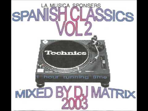 DJ Matrix Spanish Classics Vol  2
