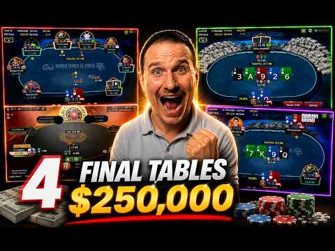 4 FINAL TABLES - Can I win a QUARTER MILLION? (Reupload)